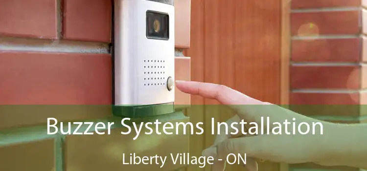  Buzzer Systems Installation Liberty Village - ON