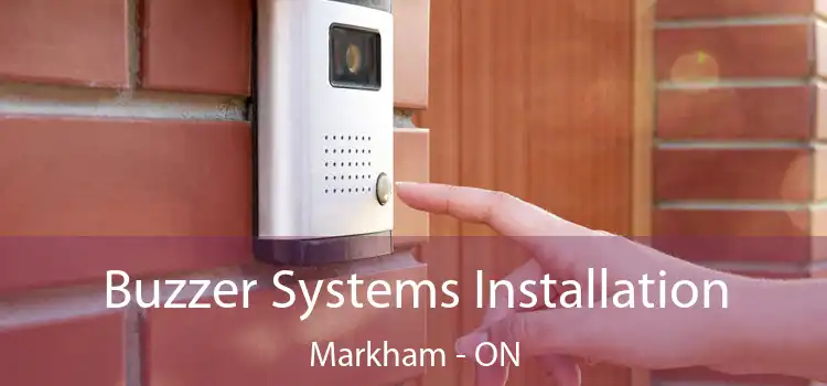  Buzzer Systems Installation Markham - ON