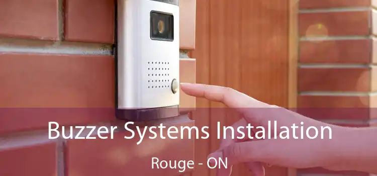  Buzzer Systems Installation Rouge - ON