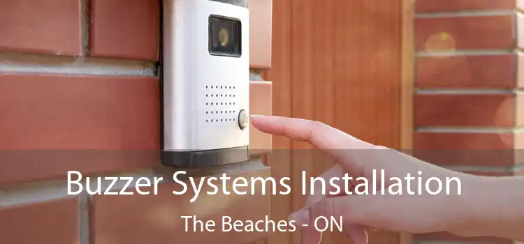  Buzzer Systems Installation The Beaches - ON