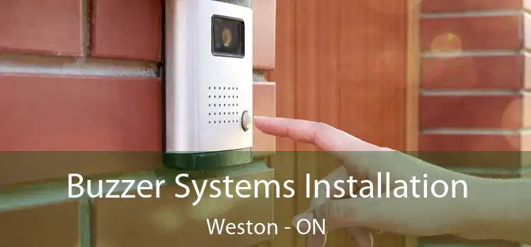  Buzzer Systems Installation Weston - ON