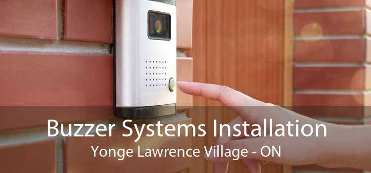 Buzzer Systems Installation Yonge Lawrence Village - ON