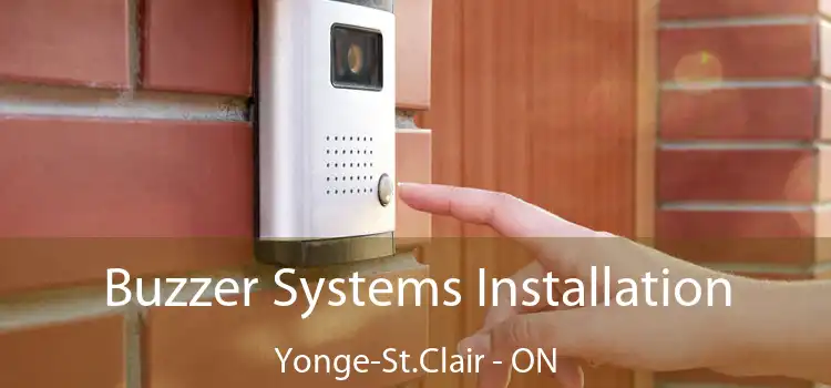  Buzzer Systems Installation Yonge-St.Clair - ON