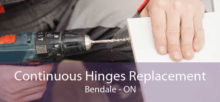 Continuous Hinges Replacement Bendale - ON