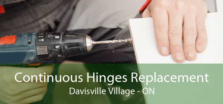 Continuous Hinges Replacement Davisville Village - ON