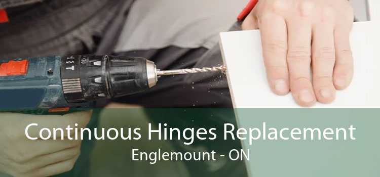 Continuous Hinges Replacement Englemount - ON