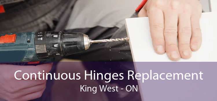 Continuous Hinges Replacement King West - ON