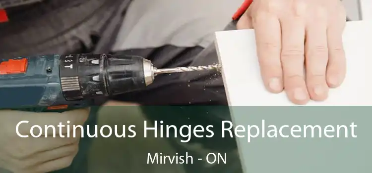  Continuous Hinges Replacement Mirvish - ON