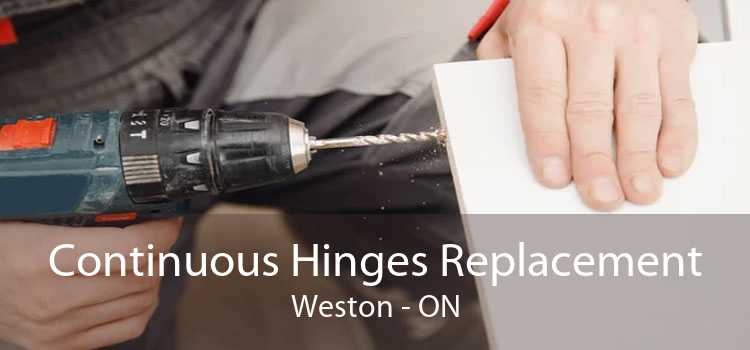 Continuous Hinges Replacement Weston - ON