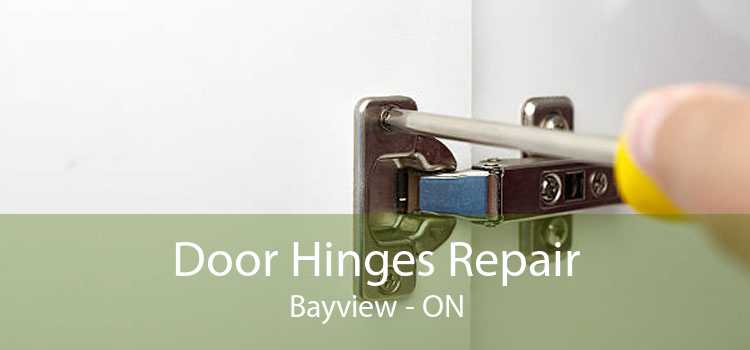 Door Hinges Repair Bayview - ON