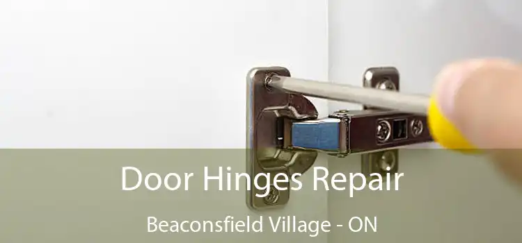 Door Hinges Repair Beaconsfield Village - ON