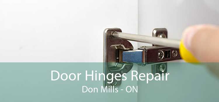 Door Hinges Repair Don Mills - ON
