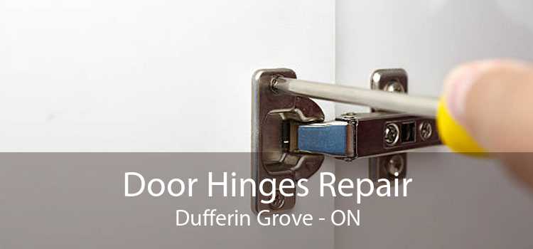 Door Hinges Repair Dufferin Grove - ON