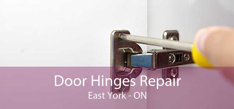 Door Hinges Repair East York - ON