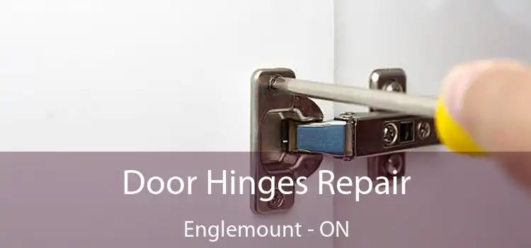  Door Hinges Repair Englemount - ON