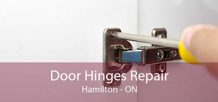 Door Hinges Repair Hamilton - ON