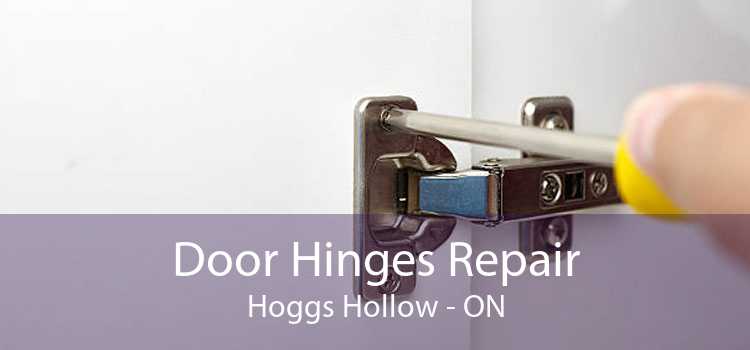 Door Hinges Repair Hoggs Hollow - ON