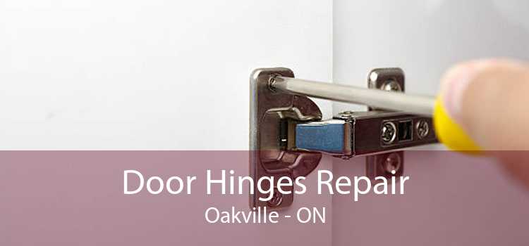 Door Hinges Repair Oakville - ON