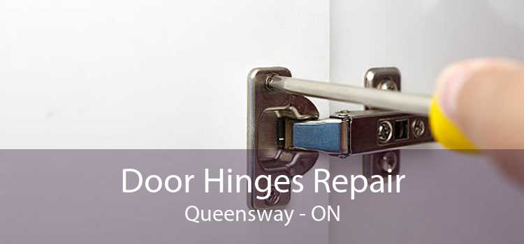 Door Hinges Repair Queensway - ON