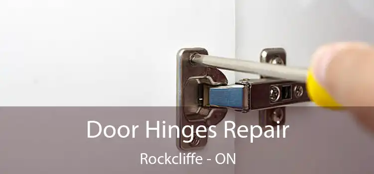  Door Hinges Repair Rockcliffe - ON