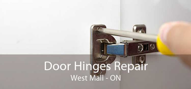 Door Hinges Repair West Mall - ON