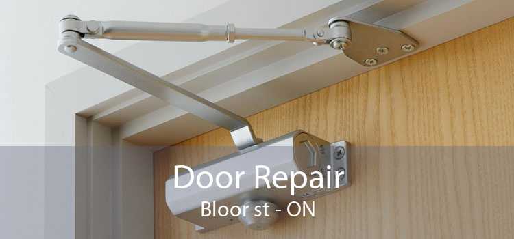 Door Repair Bloor st - ON