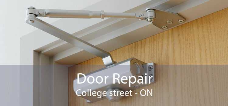 Door Repair College street - ON