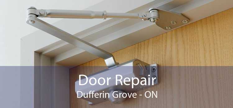 Door Repair Dufferin Grove - ON
