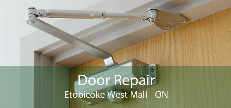 Door Repair Etobicoke West Mall - ON