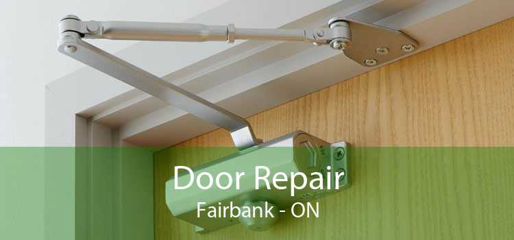 Door Repair Fairbank - ON