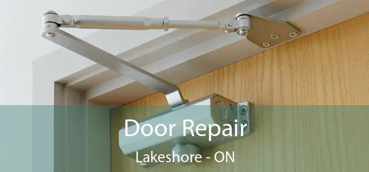  Door Repair Lakeshore - ON