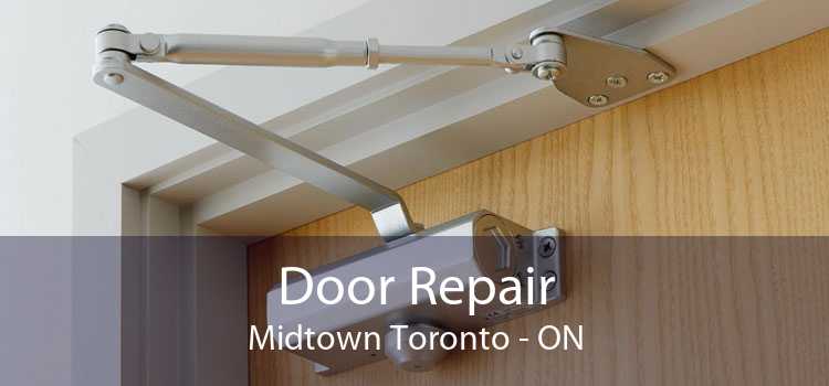 Door Repair Midtown Toronto - ON