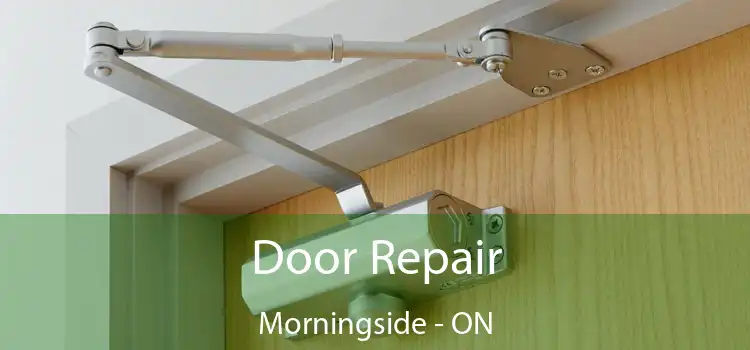  Door Repair Morningside - ON