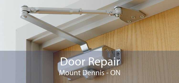 Door Repair Mount Dennis - ON