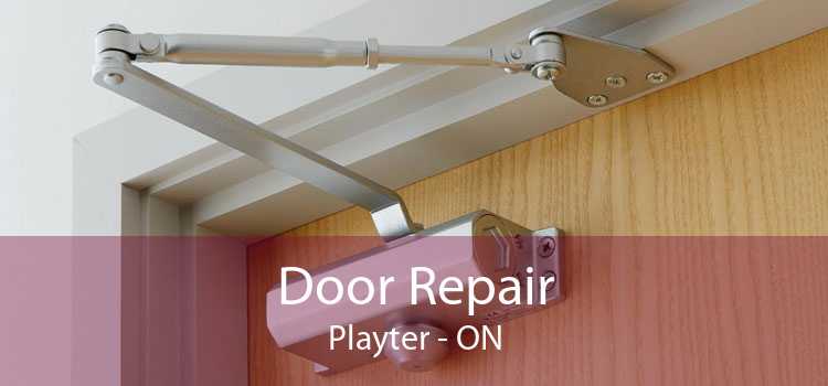 Door Repair Playter - ON