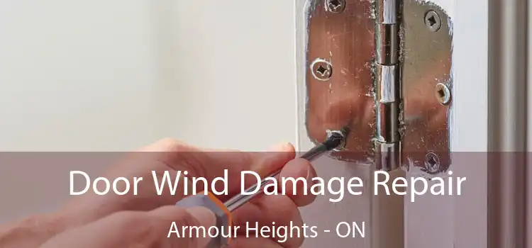  Door Wind Damage Repair Armour Heights - ON
