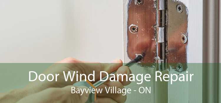 Door Wind Damage Repair Bayview Village - ON