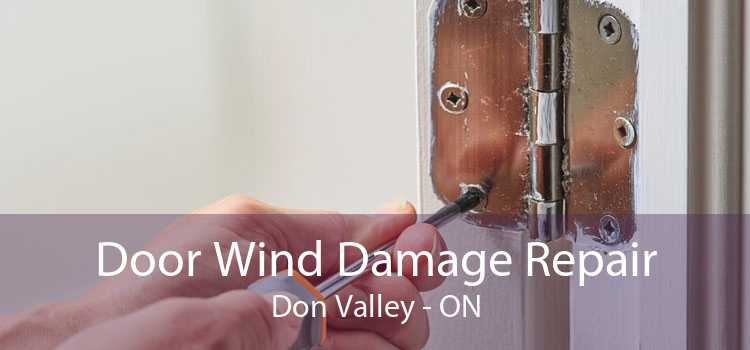 Door Wind Damage Repair Don Valley - ON