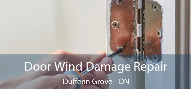  Door Wind Damage Repair Dufferin Grove - ON