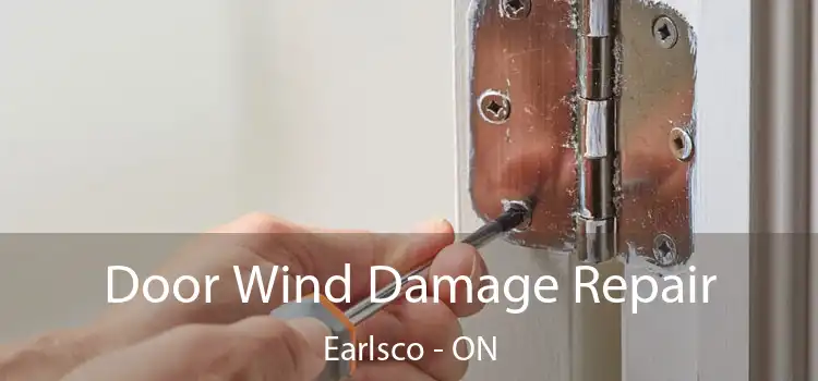  Door Wind Damage Repair Earlsco - ON