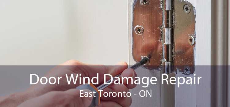 Door Wind Damage Repair East Toronto - ON