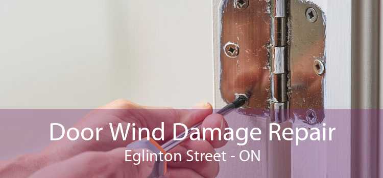 Door Wind Damage Repair Eglinton Street - ON