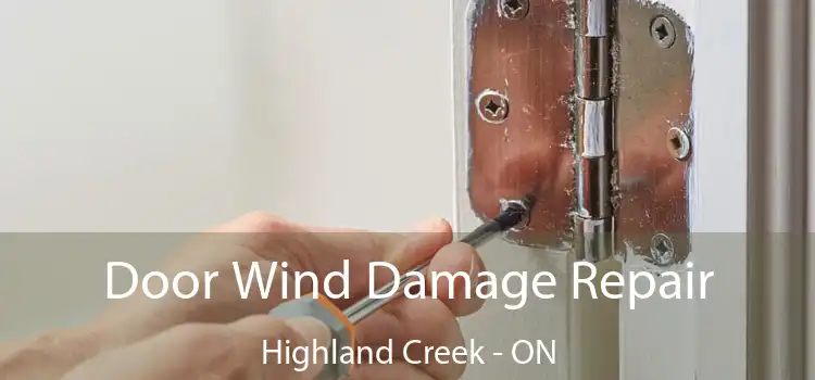  Door Wind Damage Repair Highland Creek - ON