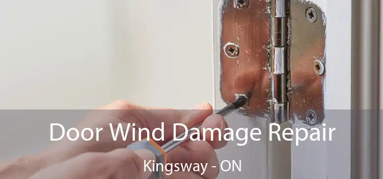  Door Wind Damage Repair Kingsway - ON