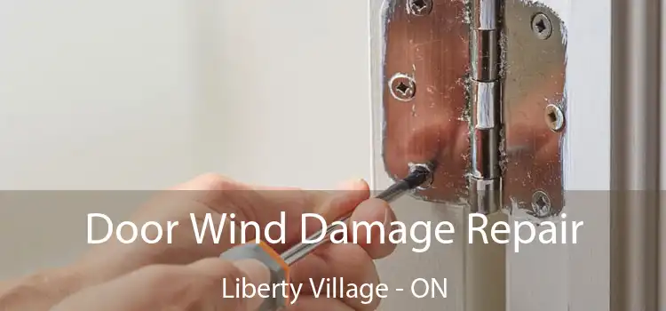  Door Wind Damage Repair Liberty Village - ON