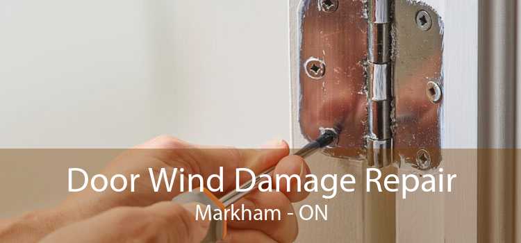 Door Wind Damage Repair Markham - ON