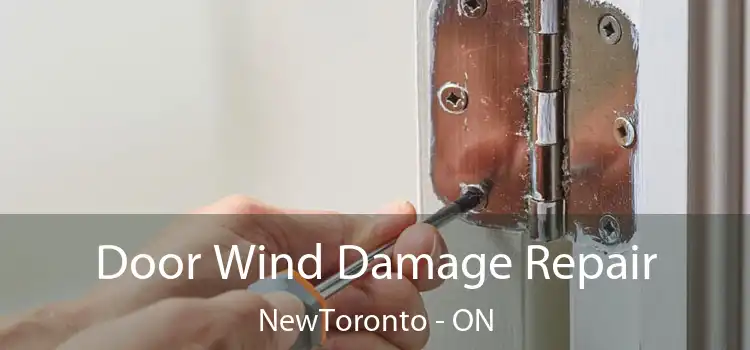  Door Wind Damage Repair NewToronto - ON