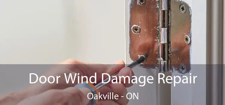  Door Wind Damage Repair Oakville - ON