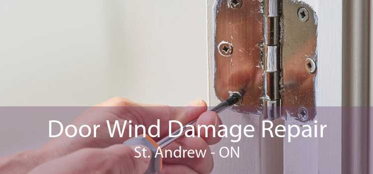 Door Wind Damage Repair St. Andrew - ON