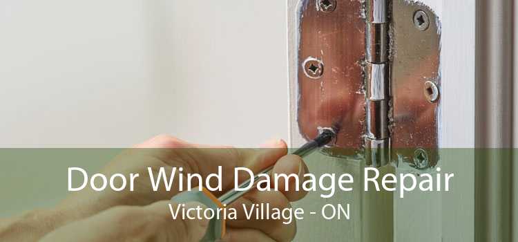 Door Wind Damage Repair Victoria Village - ON